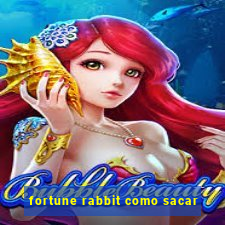 fortune rabbit como sacar